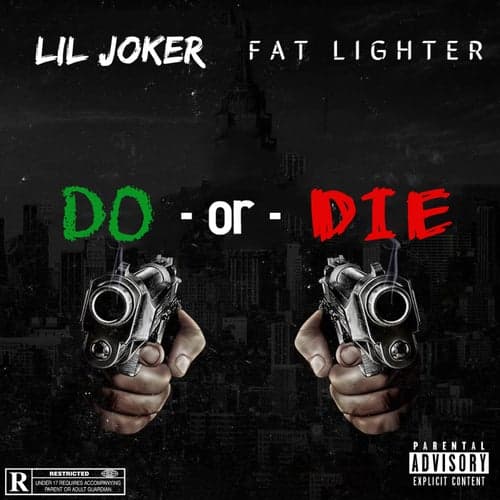 Do or Die (feat. Fat Lighter)