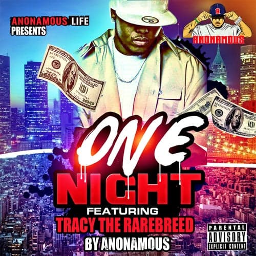 One Night (feat. Tracy The Rarebreed)