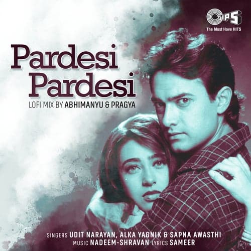 Pardesi Pardesi (Lofi Mix)