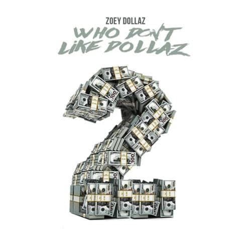 Who Don't Like Dollaz 2