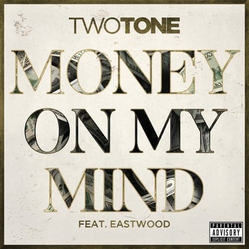 Money On My Mind (feat. Eastwood) - Single