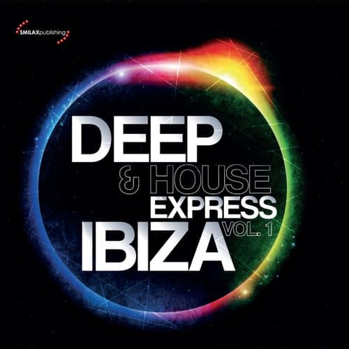 Deep & House Express Ibiza Vol. 1