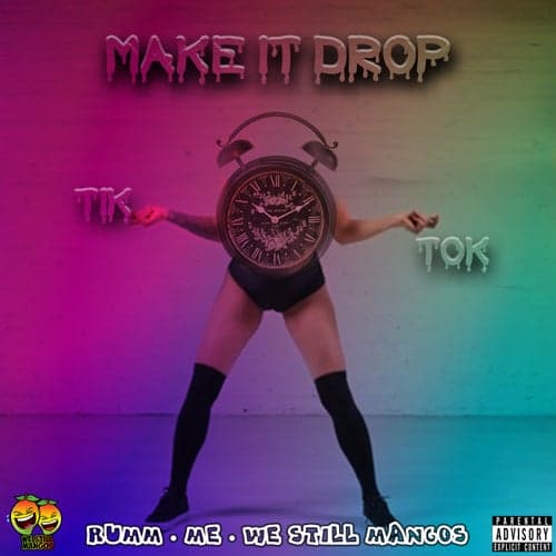 Make It Drop (feat. Rumm & Me)