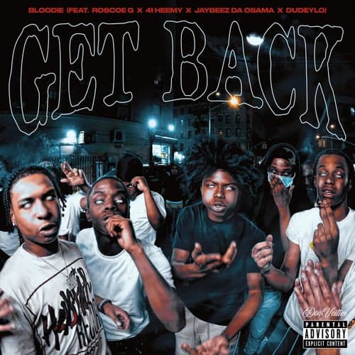 GET BACK (feat. Roscoe G, 41 Heemy, Jaybeez Da Osama, DudeyLo)