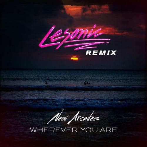 Wherever You Are (Remix)