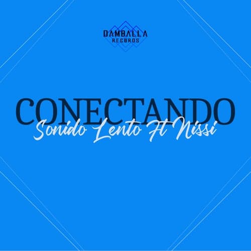 Conectando (feat. Nissi)