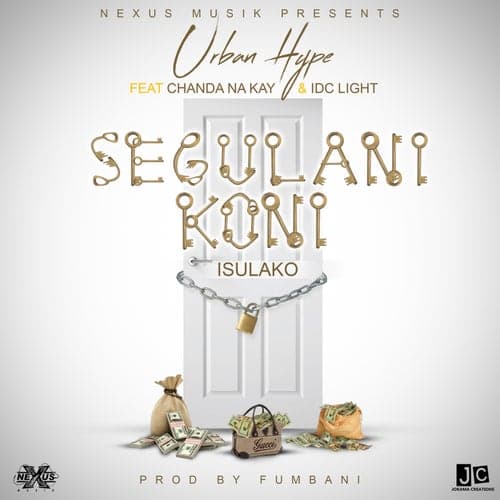 Isulako 'Segulani Koni' (feat. Chanda N Kay and Idc Light)