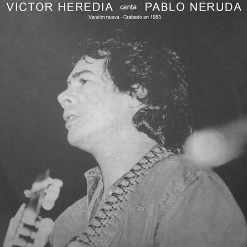 Canta Pablo Neruda (Reedición)