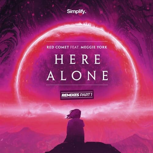 Here Alone: The Remixes, Pt. 1 (feat. Meggie York)
