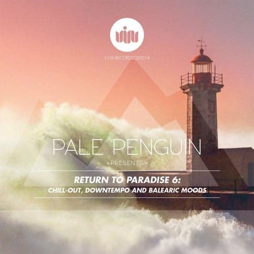 Pale Penguin presents Return To Paradise 6