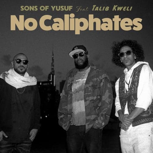 No Caliphates (feat. Talib Kweli)