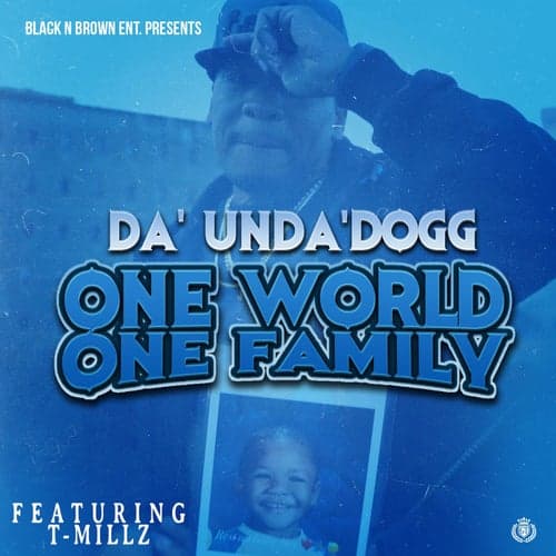 One World One Family (feat. T-Millz)