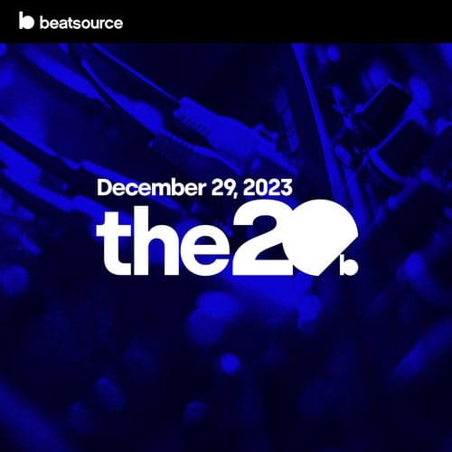 The 20 - December 29, 2023 playlist