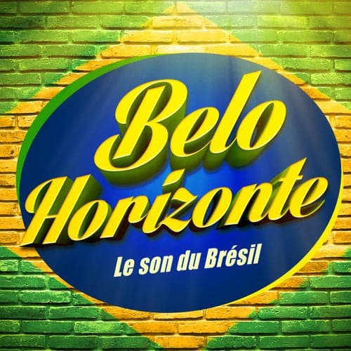 Belo Horizonte (Le son du Brésil)