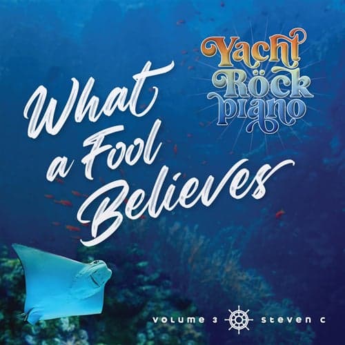 Yacht Rock Piano What a Fool Believes Volume 3