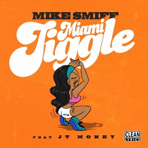 Miami Jiggle (feat. JT Money)