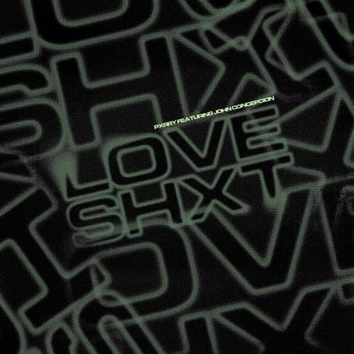 Love Shxt (feat. John Concepcion)