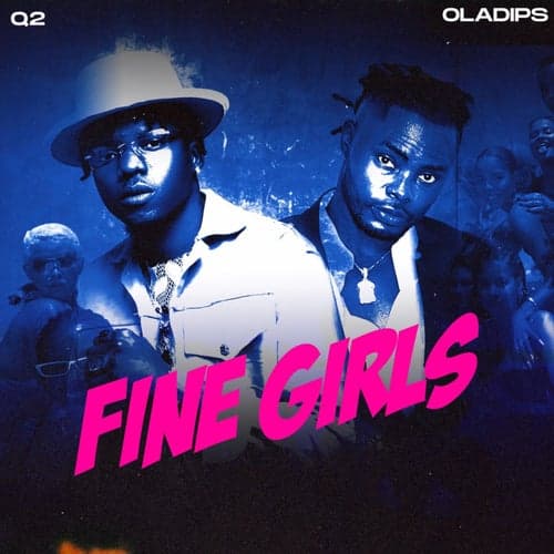 Fine Girls (feat. Oladips)