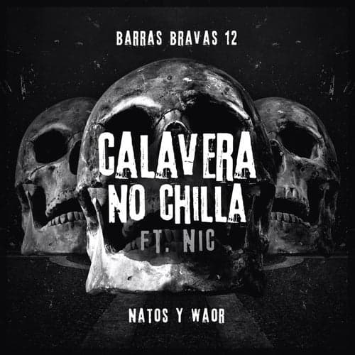 Calavera no chilla (feat. Nic)