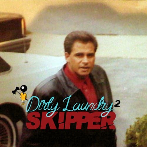 Dirty Laundry 2: Skipper