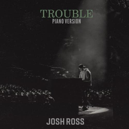 Trouble (Piano Version)