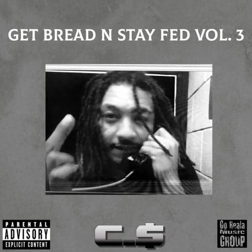 Get Bread n' Stay Fed, Vol. 3