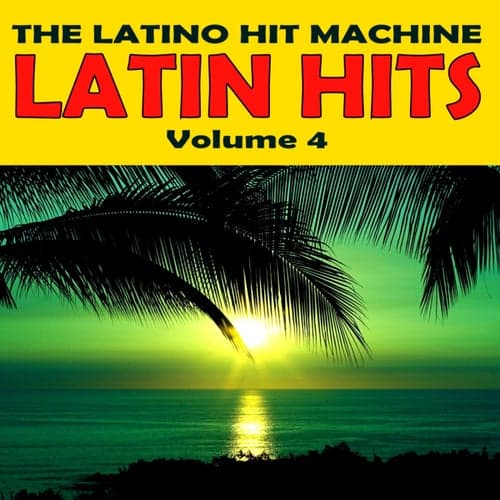 Latin Hits, Vol. 4