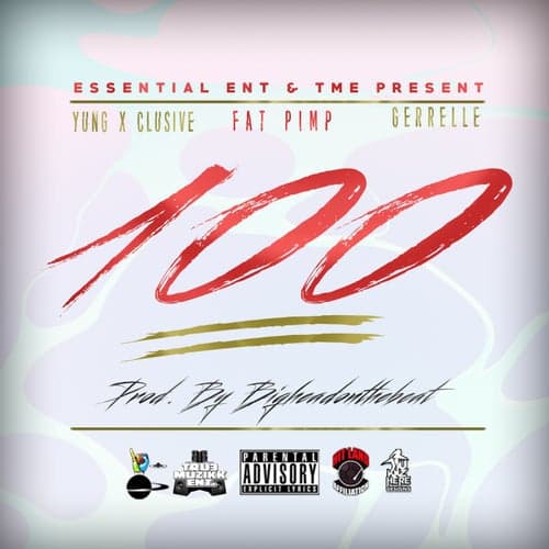 100 (feat. Fat Pimp & Gerrelle)