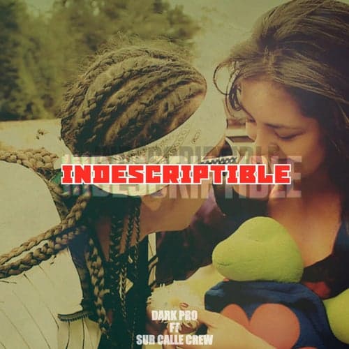 Indescriptible (feat. Sur Calle Crew)