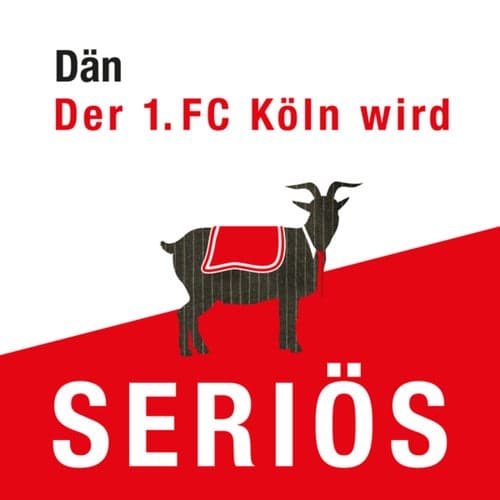 Der 1. FC Köln wird seriös