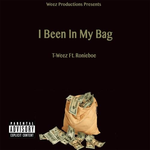 I Been In My Bag (feat. Ronieboe)