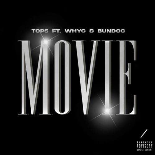 Movie (feat. Why G, Bundog)