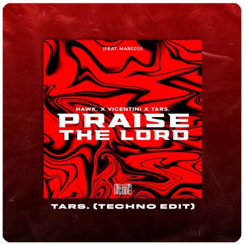 Praise The Lord (feat. Marcco) [TARS. Techno Edit]