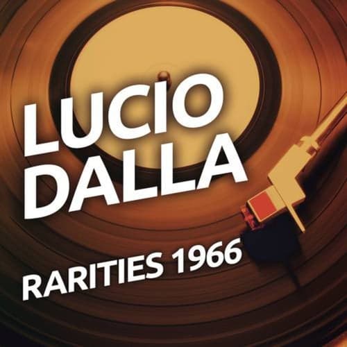 Lucio Dalla - Rarities 1966
