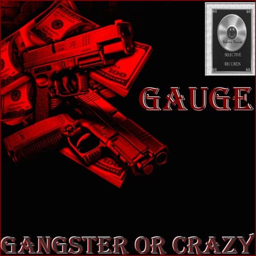 Gangster or Crazy