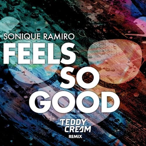 Feels So Good (Sonique vs. Ramiro)