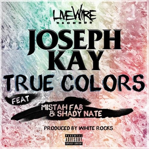 True Colors (feat. Mistah F.A.B. & Shady Nate)