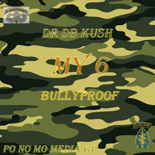 My 6 (BullyProof) [feat. AOneSick]