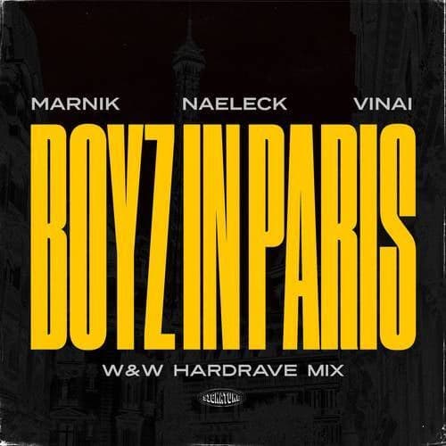 Boyz In Paris (W&W HardRave Mix)