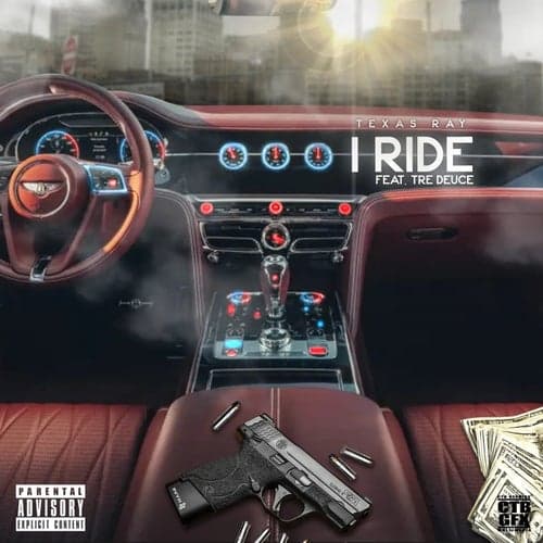 I Ride (feat. Tre Deuce)