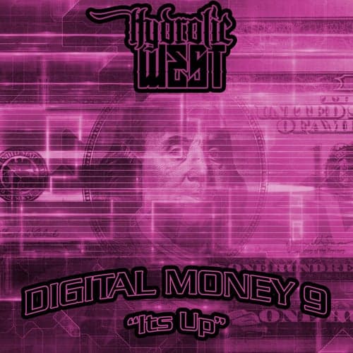 Digital Money 9 (It's Up)