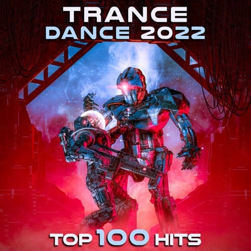 Trance Dance 2022 Top 100 Hits