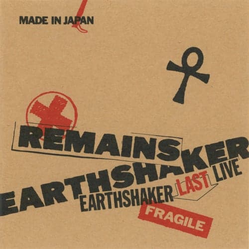 Remains -Earthshaker Last Live-