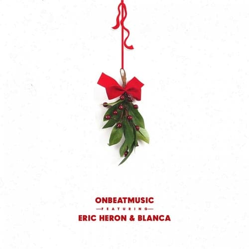 Mistletoe (feat. Eric Heron & Blanca)