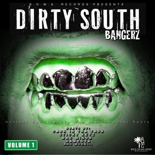 Dirty South Bangerz, Vol. 1 (Hottest Banging Hip Hop Instrumental Beats)