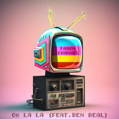 Oo la la (feat. Ben Beal)
