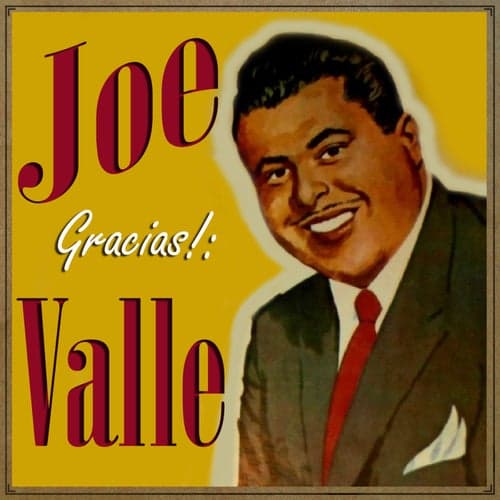 Gracias! Joe Valle