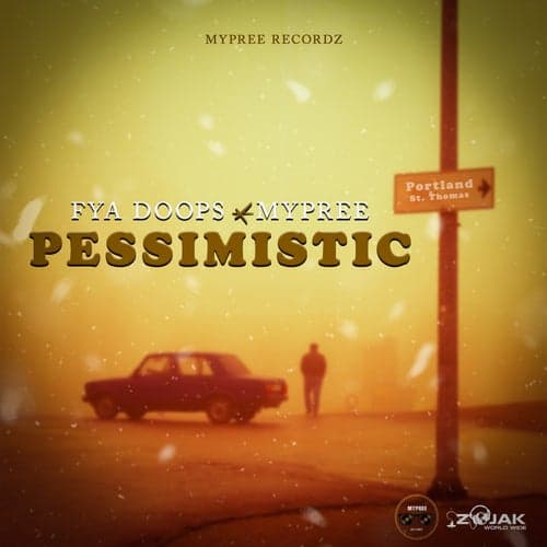 Pessimistic (feat. Mypree)