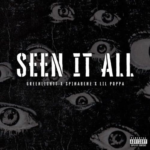 Seen It All (feat. Spinabenz & Lil Poppa)