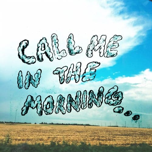 call me in the morning